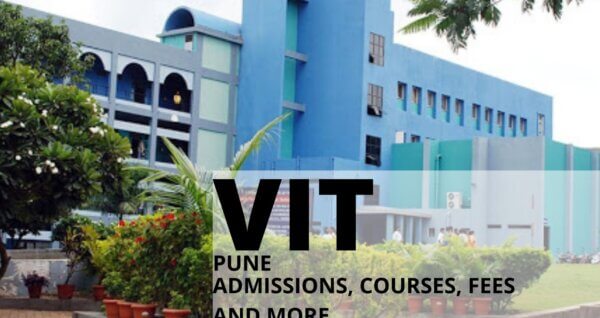 VIT PUNE |Ranks, Admission, Courses, Fees, Cut-Off, Placemet