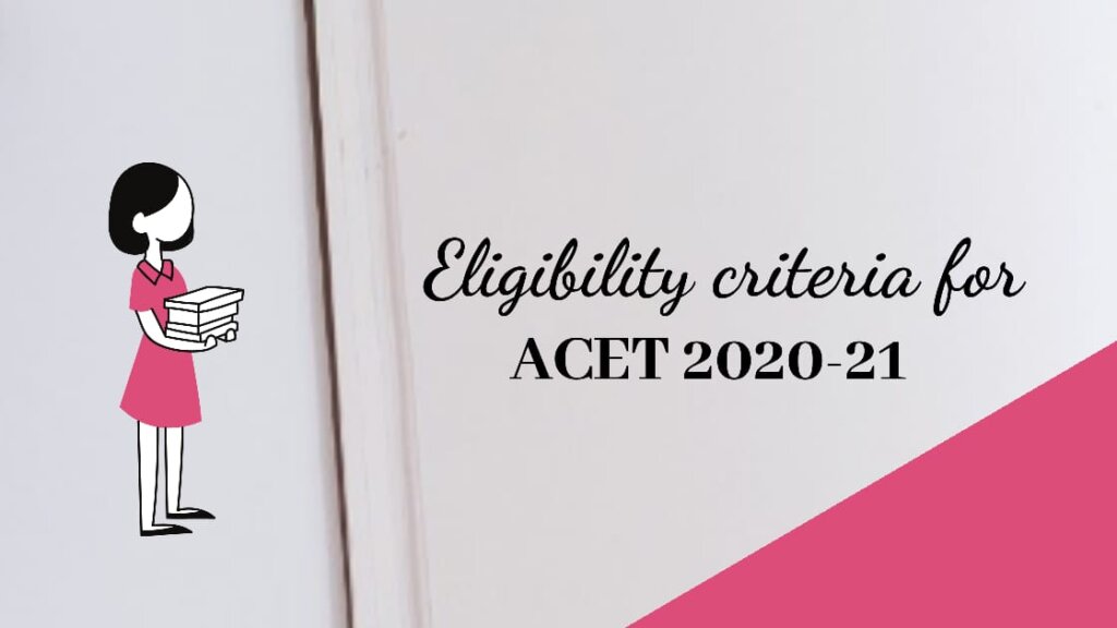 ACET Exam 202425 Exam Dates, Application Form, Eligibility, Syllabus