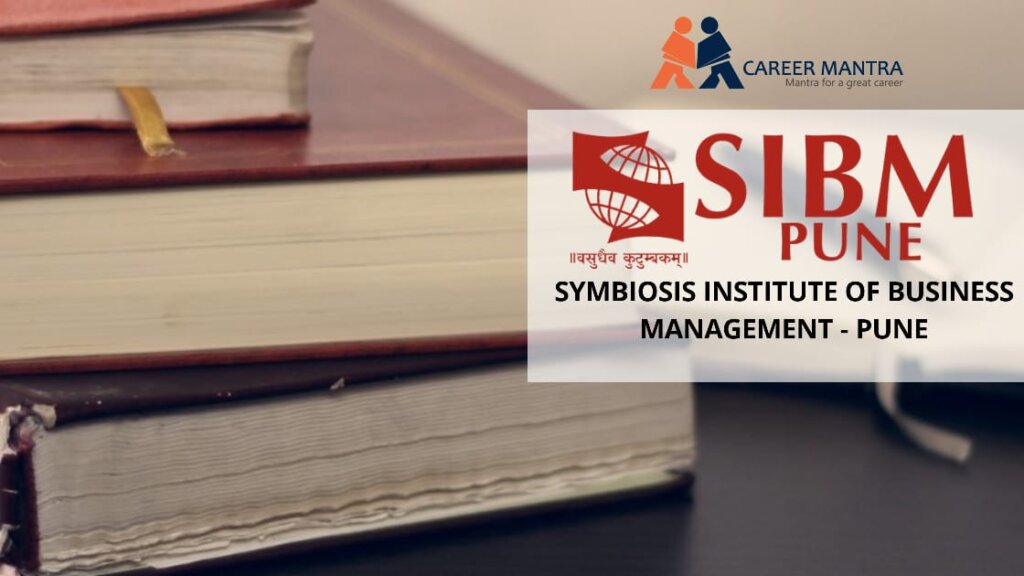 SIBM Pune | Top MBA College In Pune |Admission, Courses, Fees ...