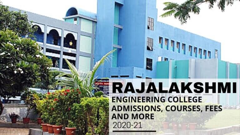 Rajalakshmi Engineering College: Ranks, Admission, Courses, Fees, Cut ...