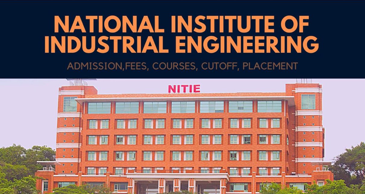 NITIE: Admission, Courses, Fees, Cut-off, Placements - Career Mantra