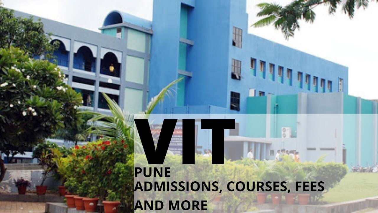 VIT PUNE Ranks Admission Courses Fees Cut Off Placemet