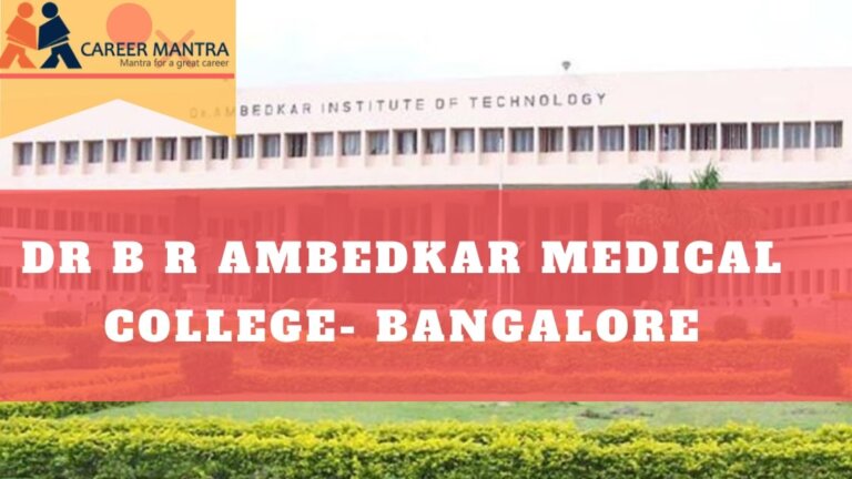 Dr B.R. Ambedkar Medical College (BRAMC): Top Medical College ...