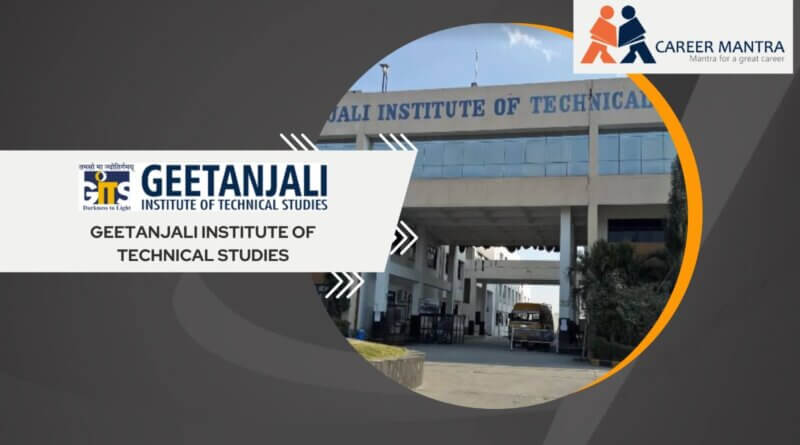 Geetanjali Institute of technical studies