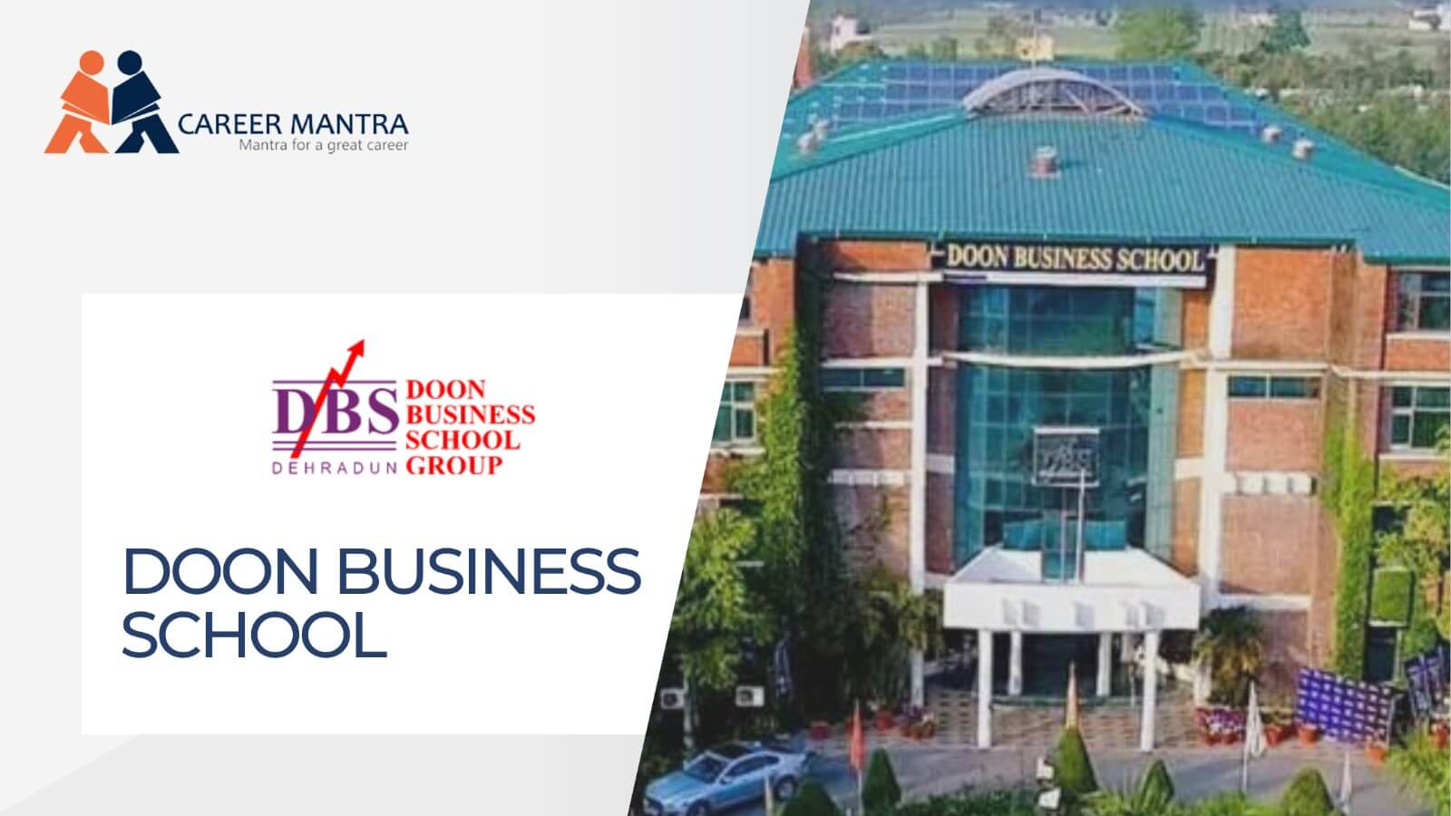 https://www.careermantra.net/blog/doon-business-school/