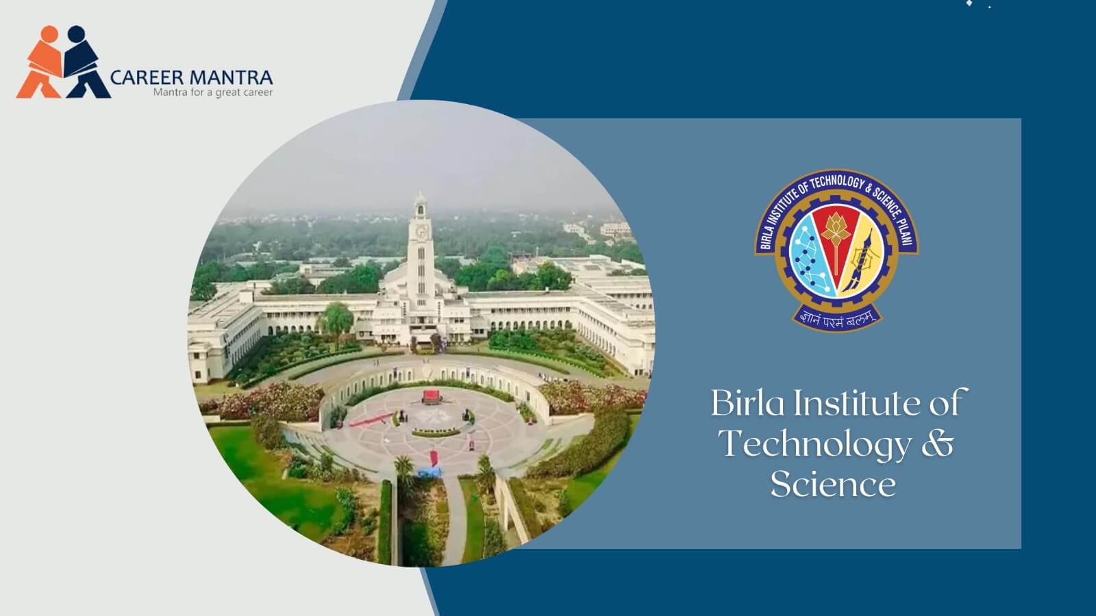 https://www.careermantra.net/blog/birla-institute-of-technology-science/