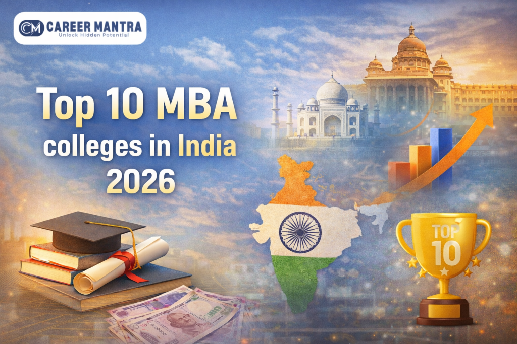 Top MBA Colleges in India 2026 | Career Mantra