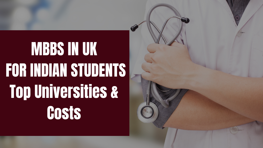 MBBS IN UK FOR INDIAN STUDENTS