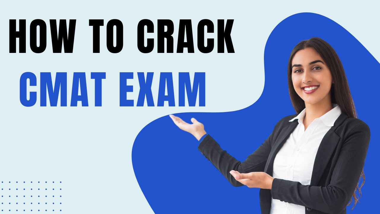 How To Crack CMAT Exam