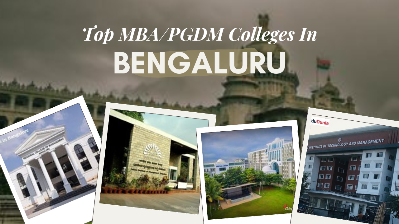 Top MBA/PGDM Colleges In Bengaluru