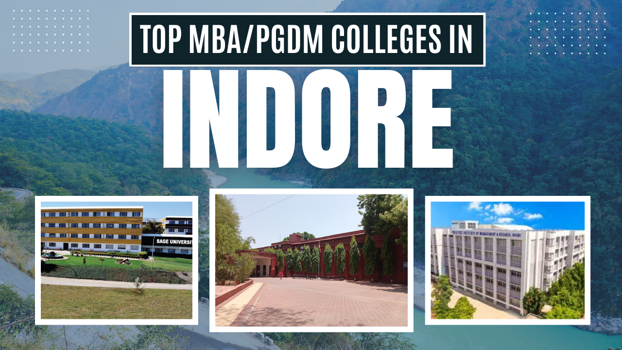 Top MBA/PGDM Colleges In Indore