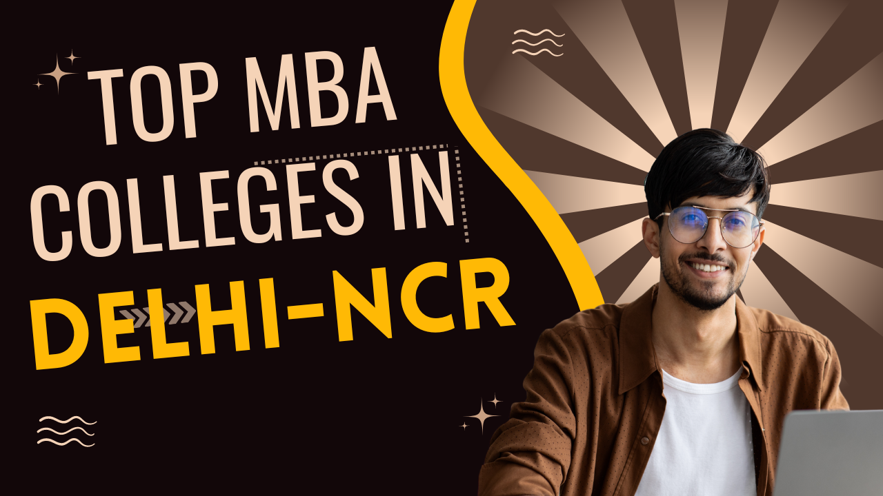 Top MBA Colleges In Delhi-NCR