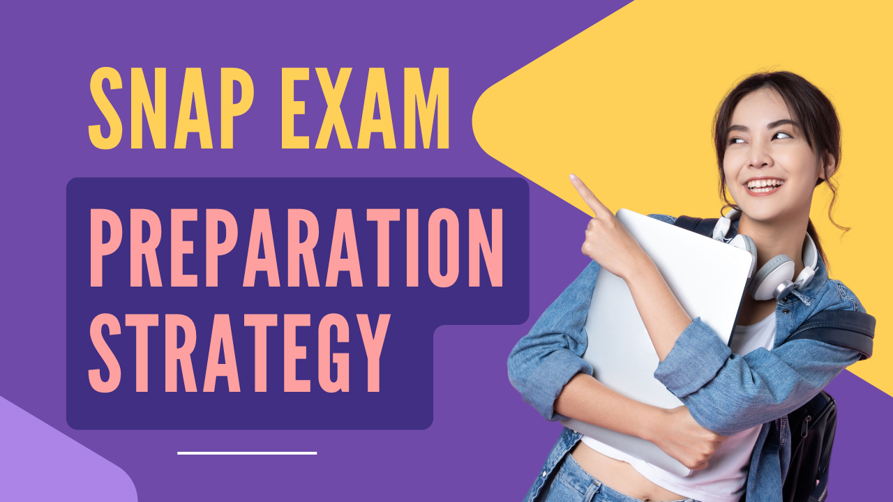 SNAP Exam Preparation Strategy