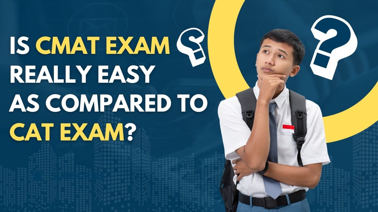 CMAT Exam as Compared to CAT Exam