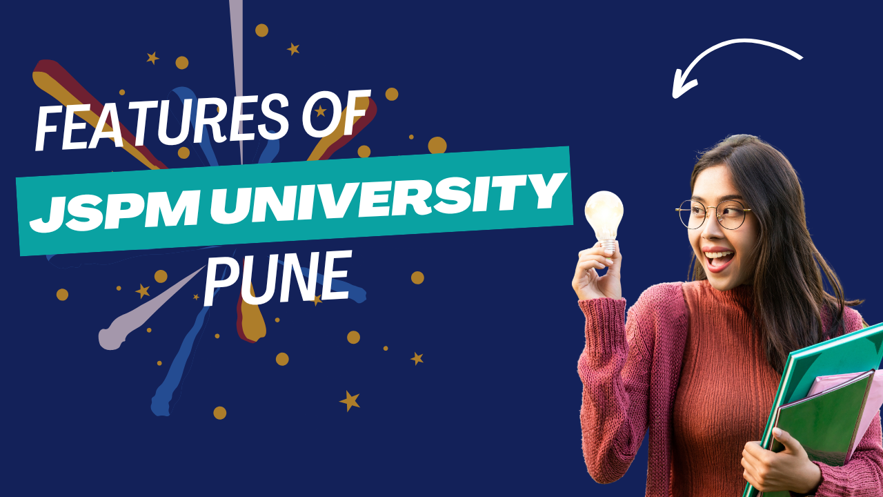 Features of JSPM University, Pune