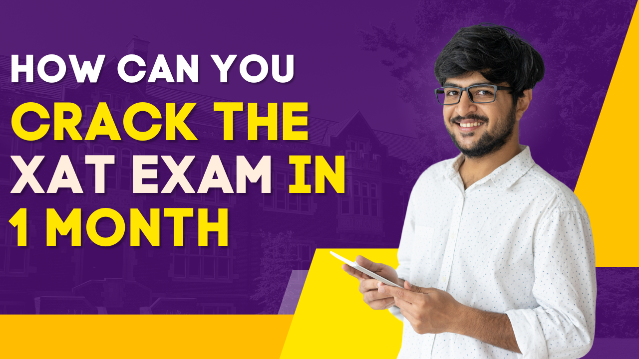 How Can You Crack the XAT Exam in 1 month