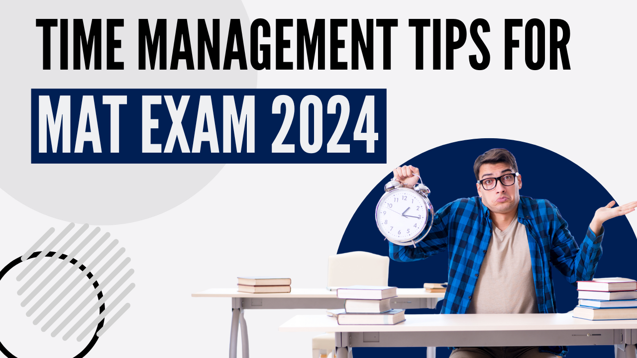 Time Management Tips For MAT Exam 2024