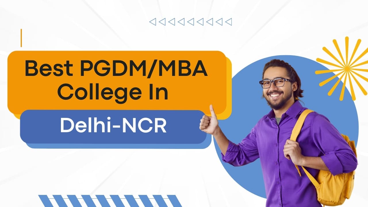 Best PGDM MBA College In Delhi-NCR