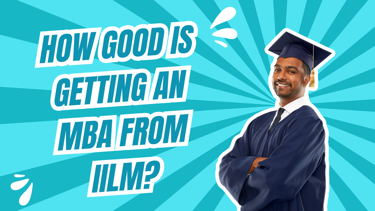 MBA From IILM