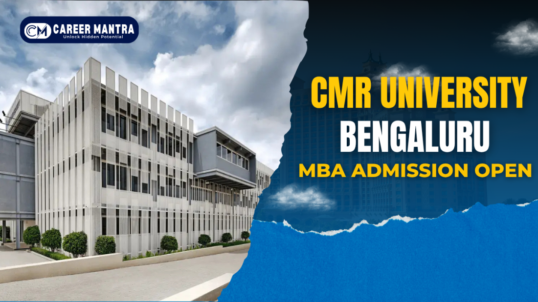 CMR University Bengaluru MBA Admission 2025