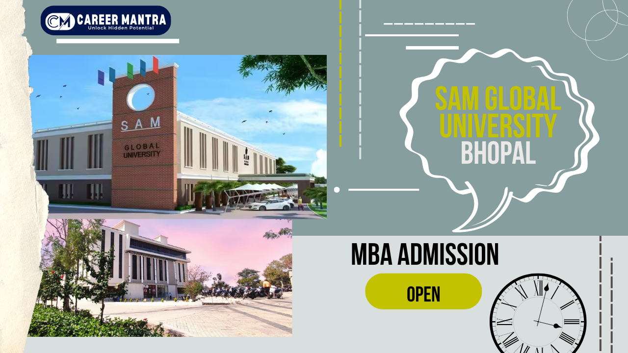 SAM Global University Bhopal MBA Admission