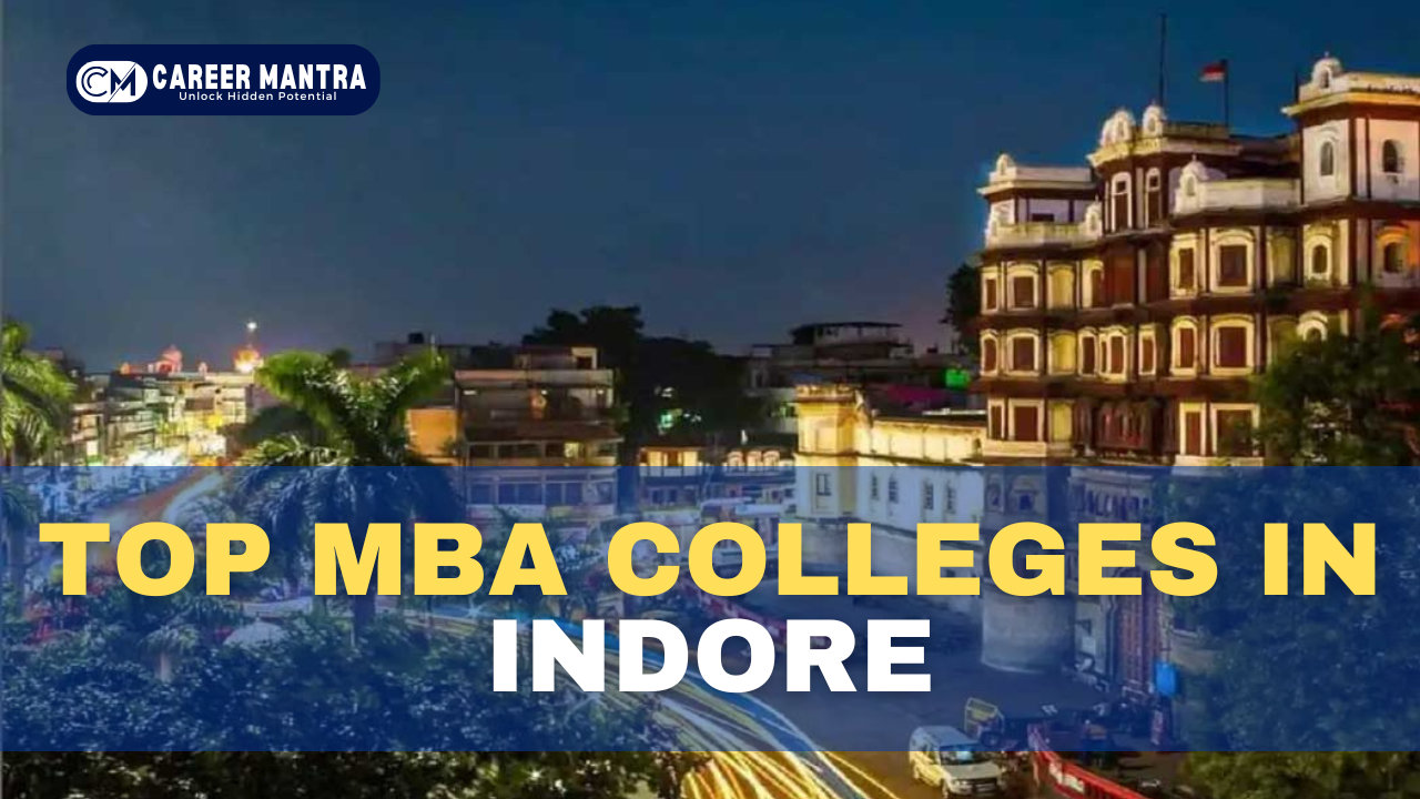 Top MBA Colleges in Indore 2025