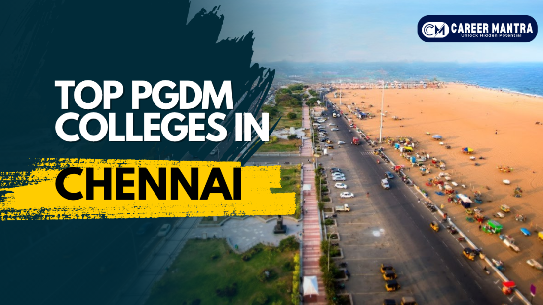 Top PGDM Colleges in Chennai