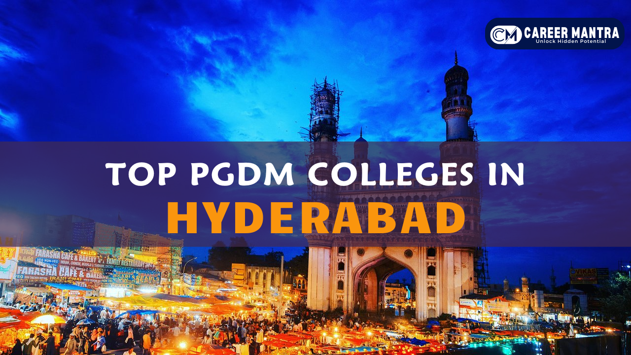 Top PGDM Colleges in Hyderabad