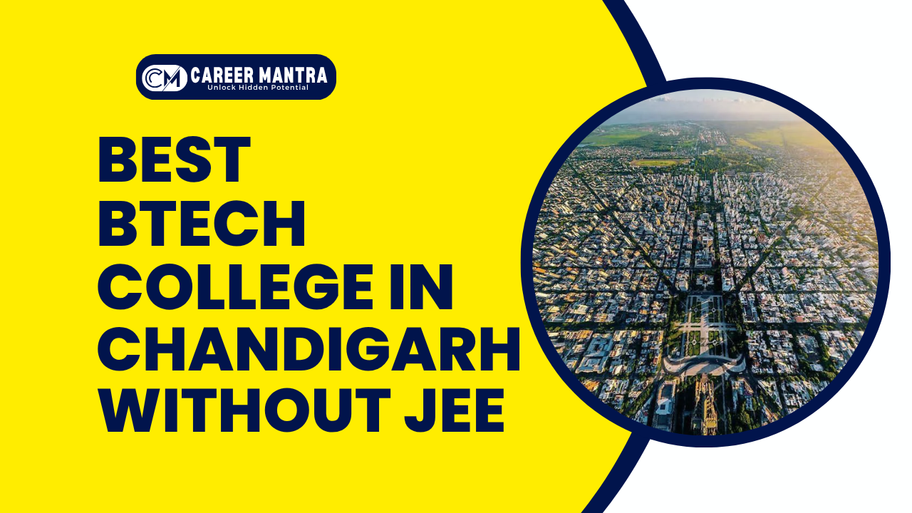 Best Btech College in Chandigarh without JEE