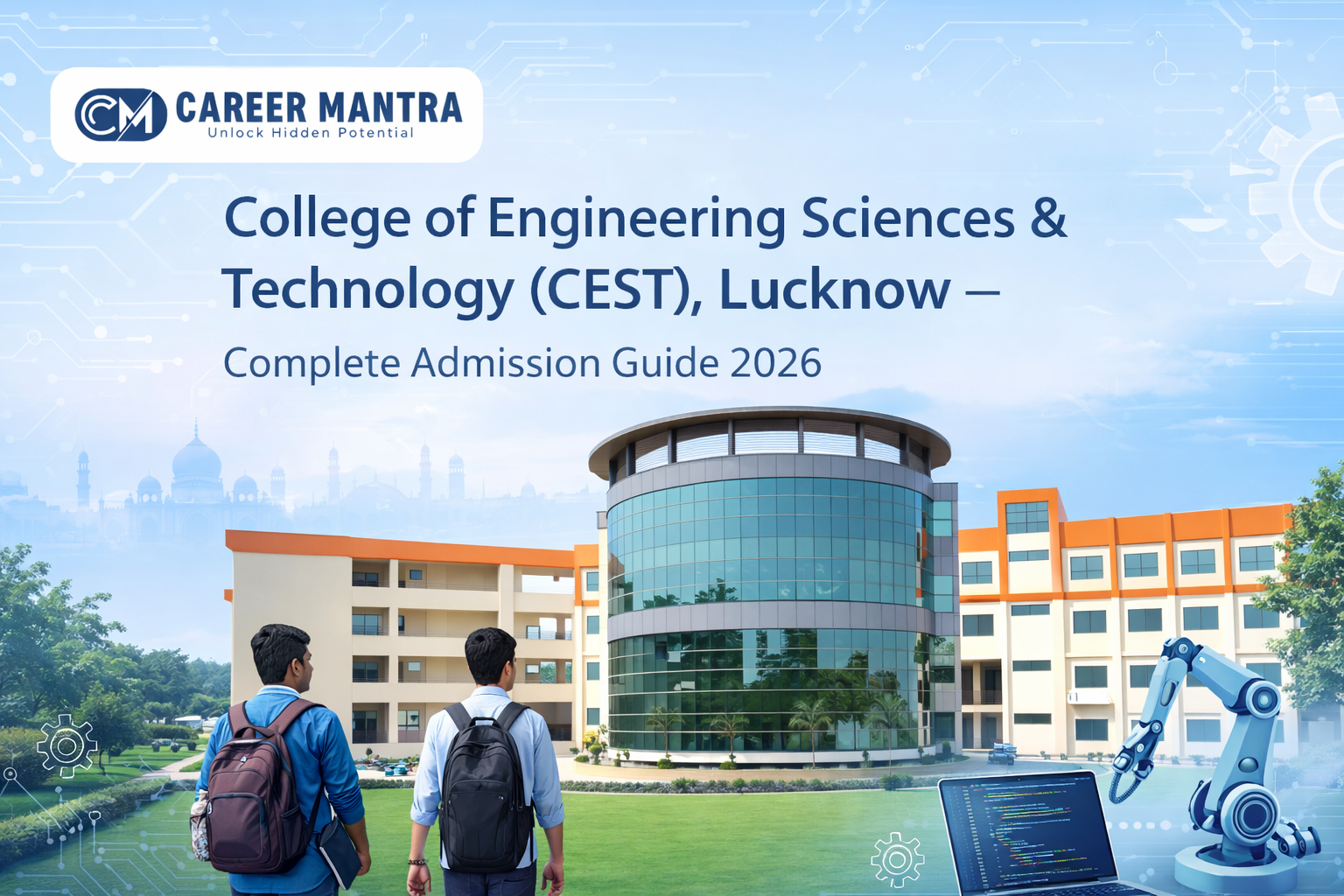 College of Engineering Sciences & Technology CEST, Lucknow create
