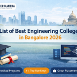List of Best Engineering Colleges in Bangalore 2026