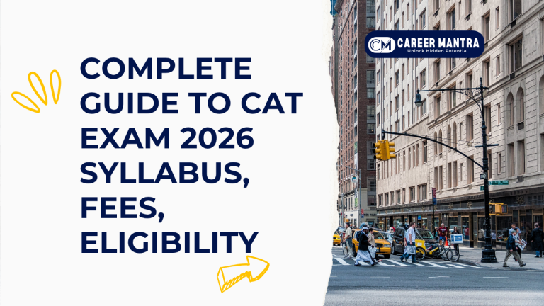 Complete Guide to CAT Exam 2026: Syllabus, Fees, Eligibility & More ...