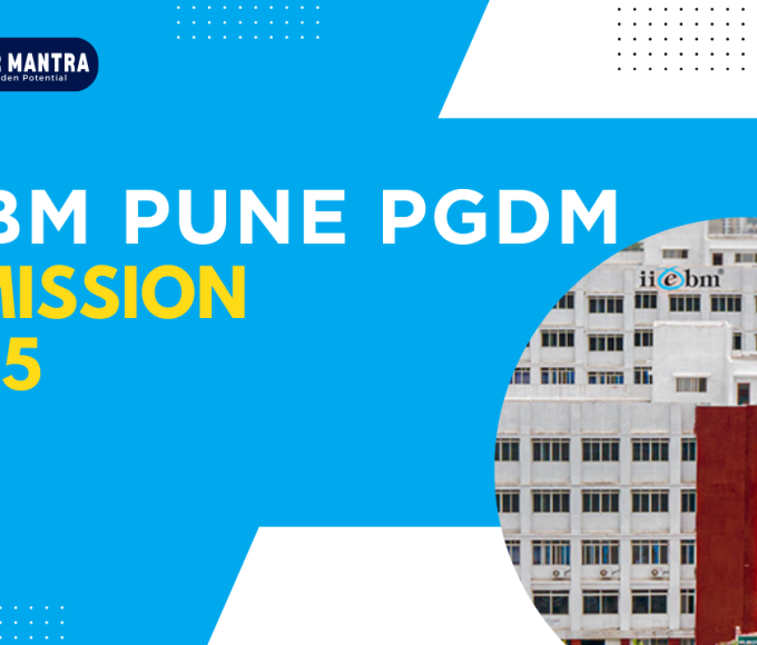 IIEBM Pune PGDM Admission 2025: Courses, Fees, Eligibility, and Placements