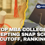 Top MBA Colleges Accepting SNAP Score: Cutoff, Ranking