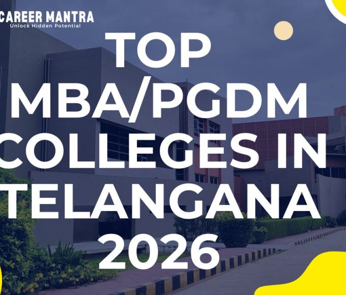 Top MBA/PGDM Colleges in Telangana 2026