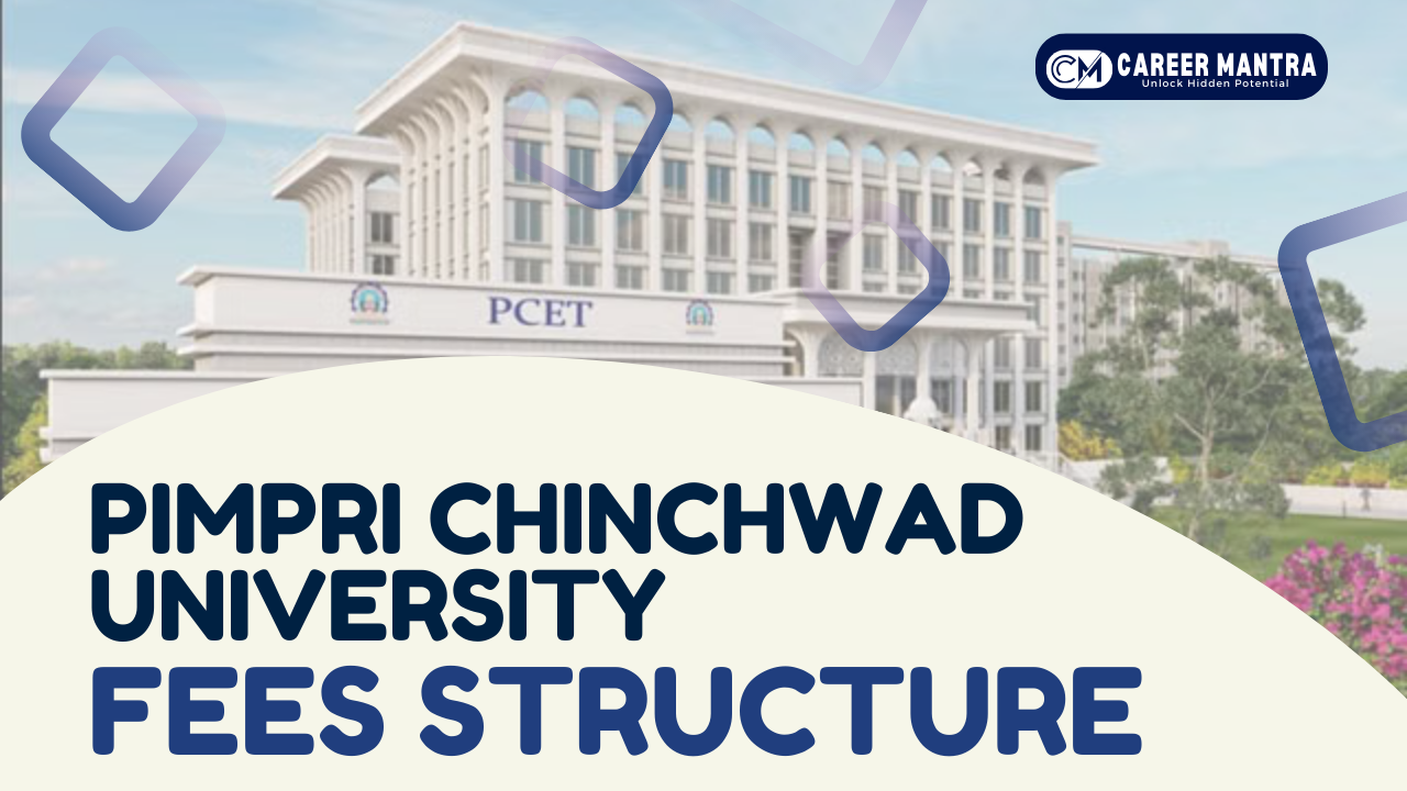 Pimpri Chinchwad University Fee Structure
