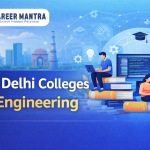 Top Delhi Colleges for Engineering