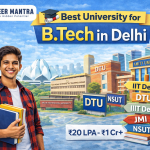 Best university for B tech in delhi