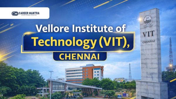 Vellore Institute of Technology (VIT), Chennai