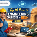 Top 10 Private Engineering Colleges in Delhi (2026)