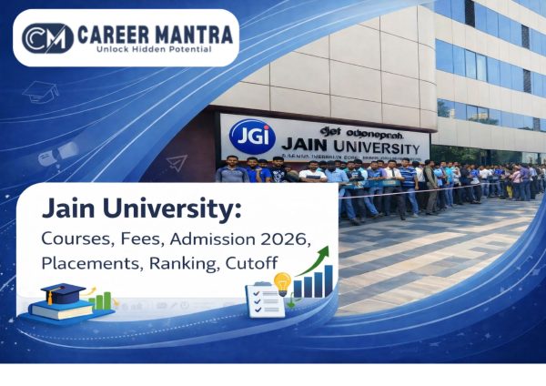 Jain University:Courses, Fees, Admission 2026, Placements, Ranking, Cutoff