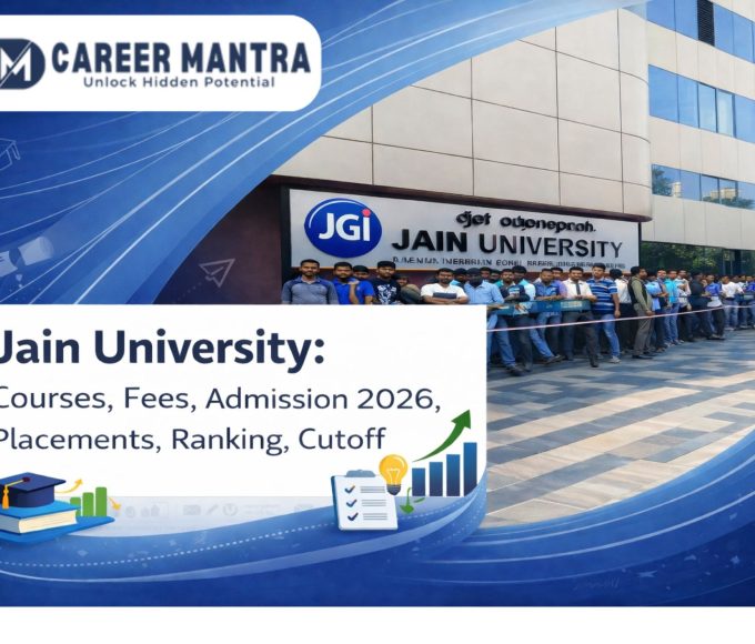 Jain University:Courses, Fees, Admission 2026, Placements, Ranking, Cutoff